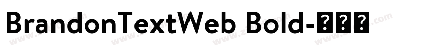 BrandonTextWeb Bold字体转换 BrandonTextWeb Bold字体转换